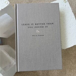 The NORDSTROM story -Leave it better than you found it.